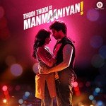 Thodi Thodi Si Manmaaniyan - Nikhil D'souza Song Download